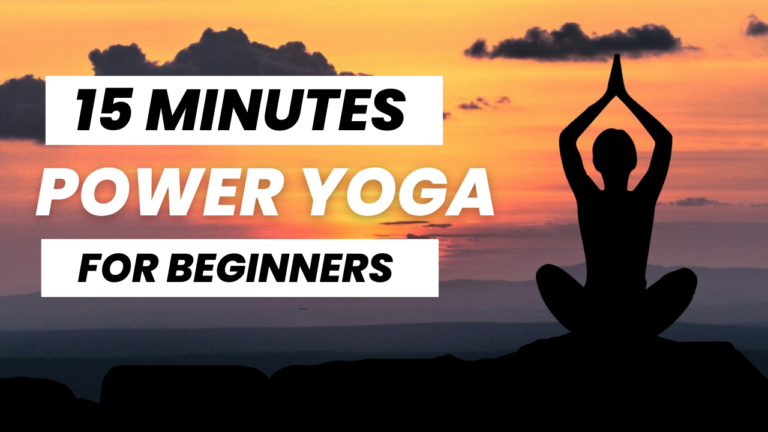 15 Minute Power Yoga For Beginners